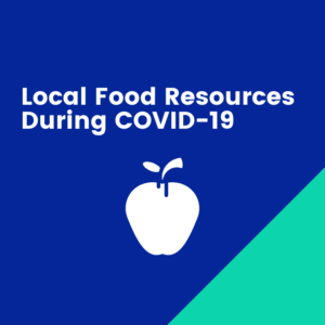 COVID-19: Local Food Resources