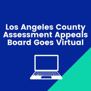 Los Angeles County Assessment Appeals Board Goes Virtual